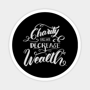 'Charity Does Not Decrease Wealth' Refugee Care Shirt Magnet